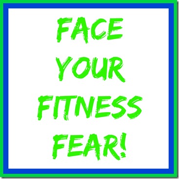 face a fitness fear