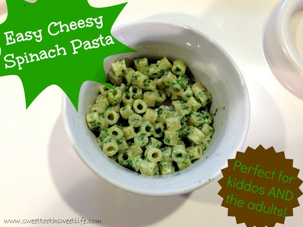Healthy Toddler Meals: Easy Cheesy Spinach Pasta