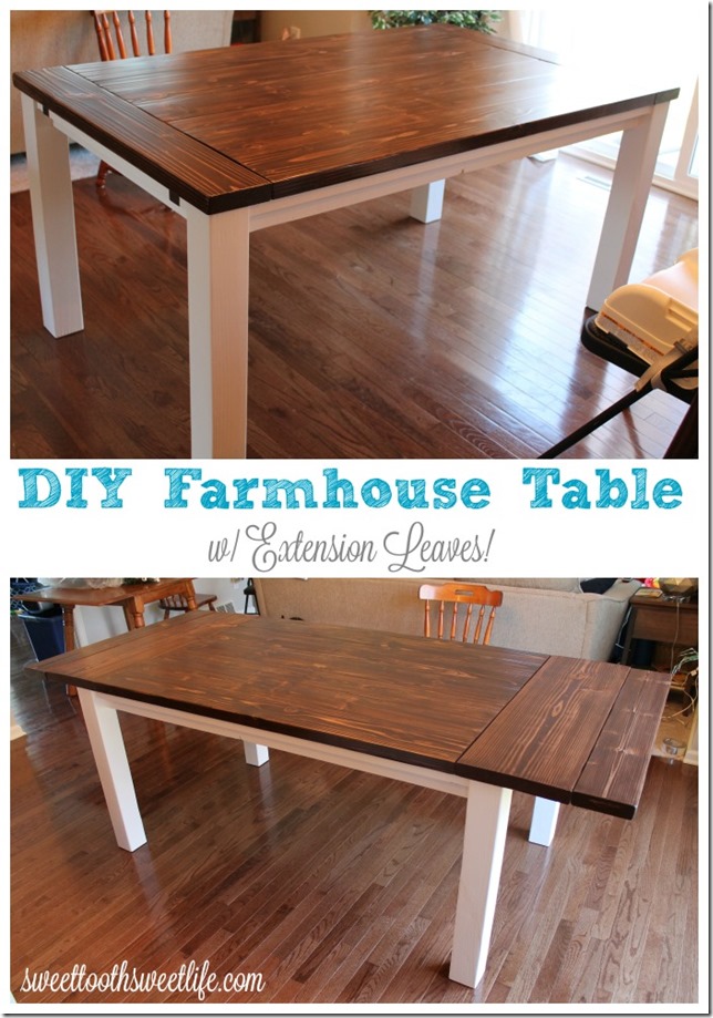 Diy Farmhouse Table With Extension Leaves Plans Sweet Tooth Life - Diy Farmhouse Table With Extension Leaves